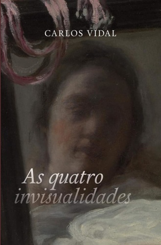 Carlos Vidal As quatro invisualidades